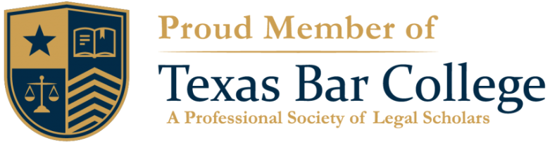 Texas Bar College logo with text stating “Proud Member of Texas Bar College: A Professional Society of Legal Scholars” and a gold and navy shield.